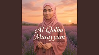 Download lagu Al Qolbu Mutayyam mp3