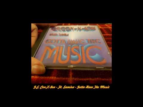 G.E. Con-X-Ion Ft.Samira - Gotta Have The Music (Dancefloor Mix)
