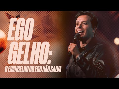 EGOGELHO: O evangelho do ego não salva | André Valadão
