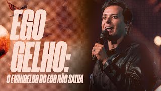 EGOGELHO: O evangelho do ego não salva | André Valadão