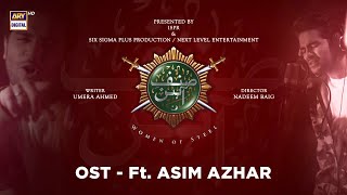 Sinf E Aahan  OST  Ft Asim Azhar  ARY Digital