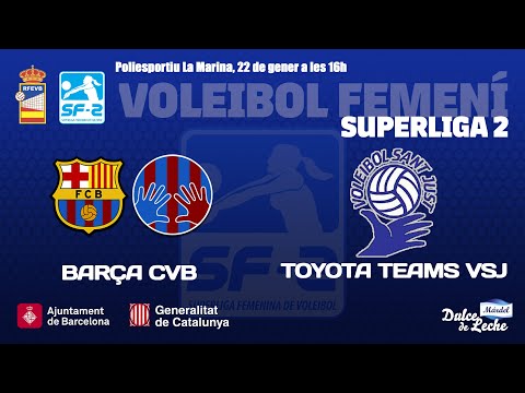 VOLEIBOL FEMENÍ SF2: BARÇA CVB vs TOYOTA TEAMS VSJ