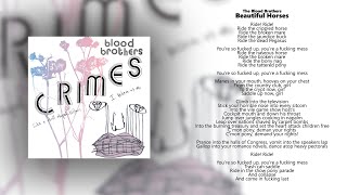 The Blood Brothers // Crimes // Beautiful Horses