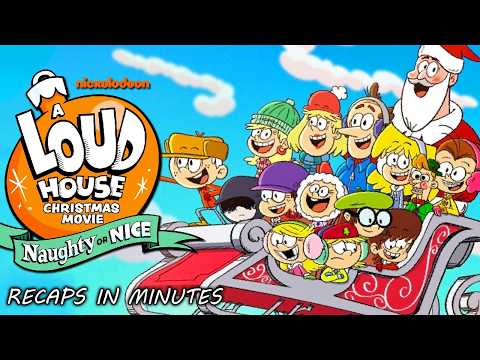 A LOUD HOUSE CHRISTMAS MOVIE | RECAP IN 10 MINUTES