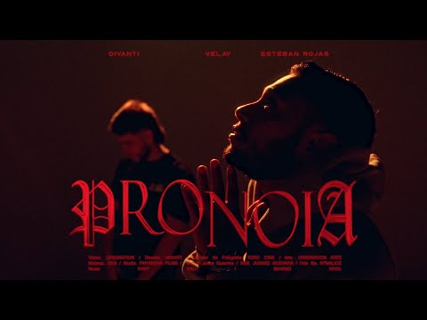 PRONOIA - Velay & Divanti Ft. Esteban Rojas (Video Oficial)