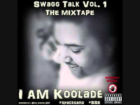 2. Ball - Koolade Feat. (Prod. Young Haz On Da Beat Boy) - Swagg Talk Vol. The 1 Mixtape