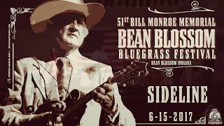 Sideline ~ Full Set ~ 51st BIll Monroe Bluegrass Festival 2017 (SBD)