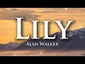 Alan Walker K 391 Emelie Hollow Lily Lyrics