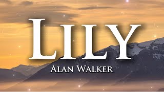 Download lagu Alan Walker, K-391 & Emelie Hollow - Lily (Lyrics) mp3
