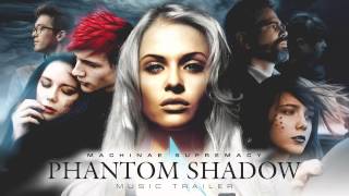 Machinae Supremacy - Phantom Shadow Music Trailer