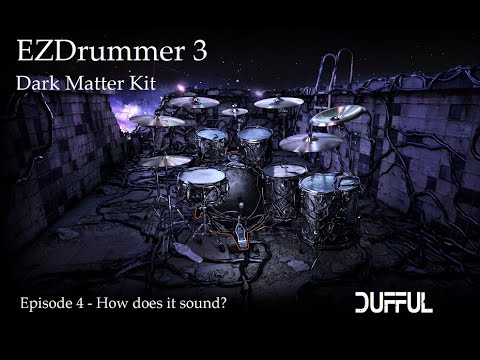 EzDrummer 3 Dark Matter kit - How does it sound?