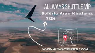 Ankara Şoförlü Araç Kiralama | AllWays Shuttle Vip