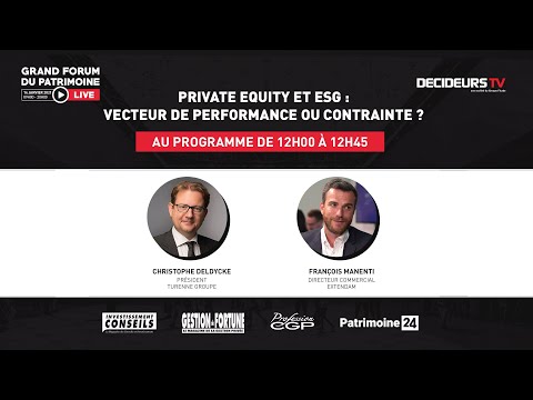 Grand Forum Live - Private Equity et ESG : vecteur de croissance ou contrainte ?