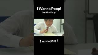 I wanna poop! ~in a meeting~