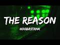 Hoobastank - The Reason (Lyrics)