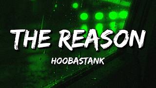 Hoobastank - The Reason (Lyrics) MQDEFAULT Thumbnail