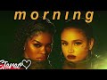 MORNING TEYANA TAYLOR FT KEHLANI CLEAN EDIT