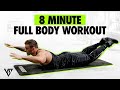 8 Minute Full Body Workout You Can Do From ANYWHERE
