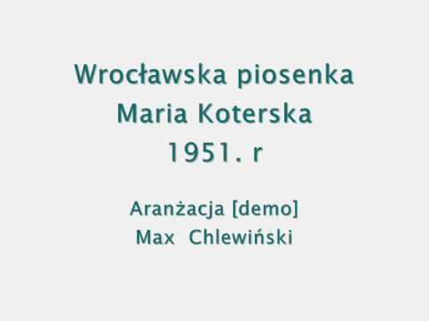 Wrocławska piosenka - Maria Koterbska