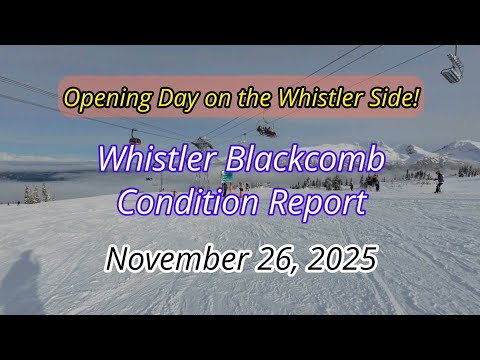 Whistler Blackcomb Condition Report – November 26, 2025