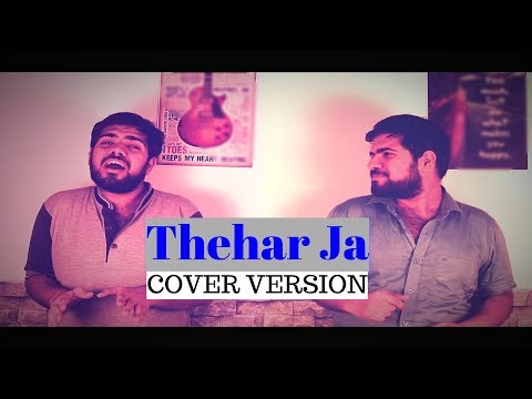 Ashish Kumar Theher Ja ( Jazz Version )- October- Varun Dhawan & Banita Sandhu- Armaan Malik- Adarsh Mishra