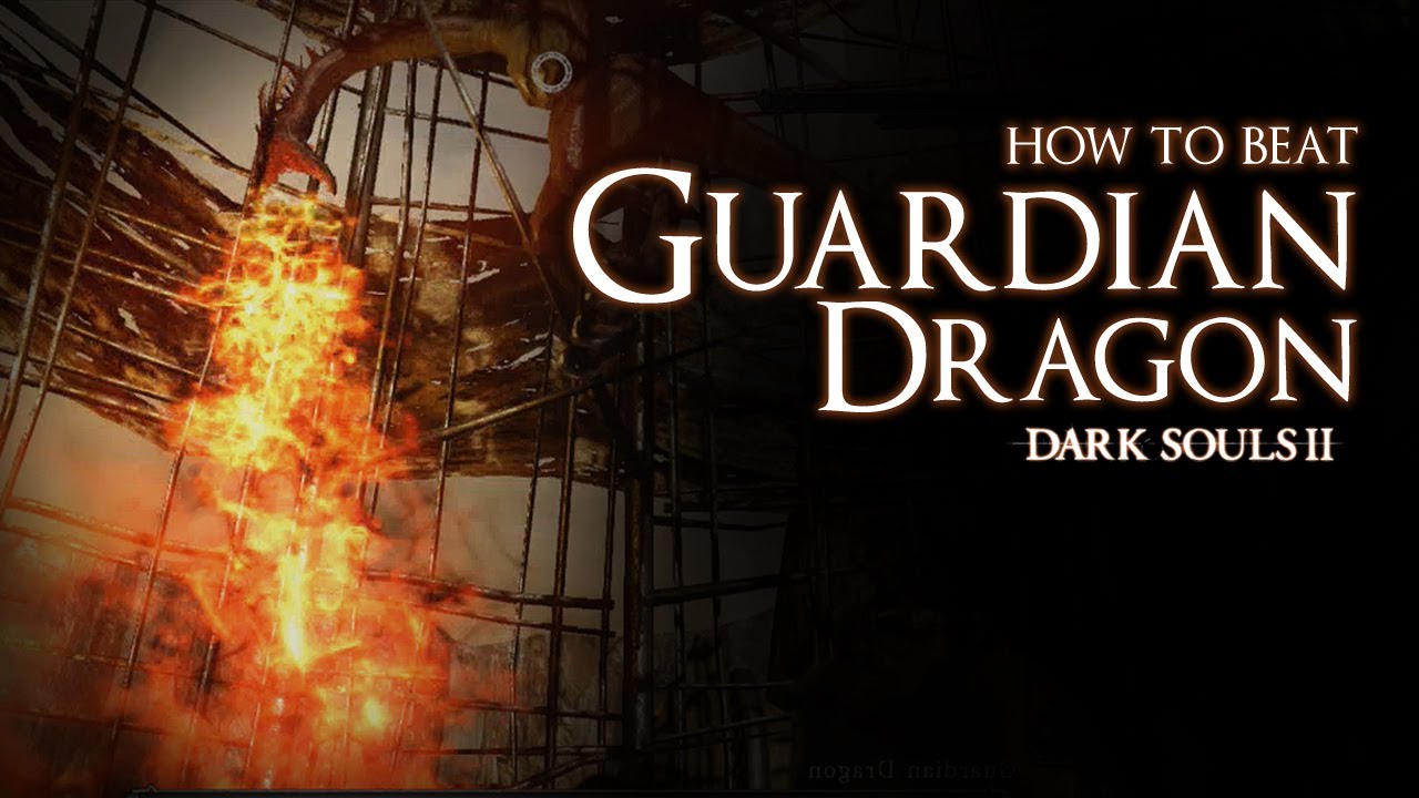 How to Beat the Guardian Dragon boss - Dark Souls 2 - YouTube