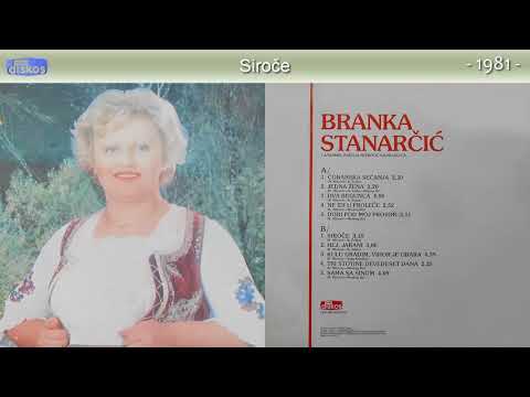 Branka Stanarcic - Siroce - (Audio 1981)