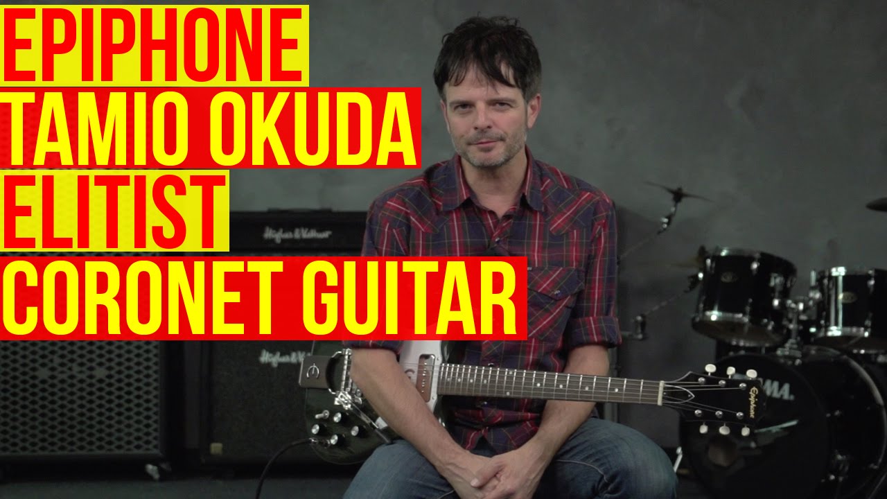 Epiphone Tamio Okuda Elitist Coronet Guitar - YouTube