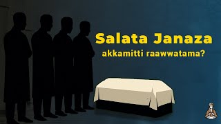 Download lagu Salaata Janaaza||Akkamitti rawwatama? mp3 Download lagu Salaata Janaaza||Akkamitti rawwatama? mp3