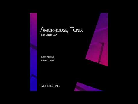 Amorhouse, Tonix - Try And Go
