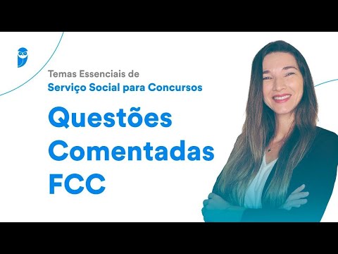 Temas Essenciais de Serviço Social para Concursos - Questões Comentadas FCC