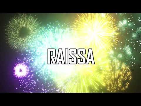 HAPPY BIRTHDAY RAISSA