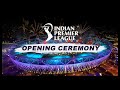 2024 IPL Opening Ceremony
