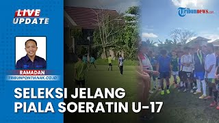 Jelang Piala Soeratin U-17, Ratusan Pesepakbola Muda Mempawah Mengikuti Tahapan Seleksi