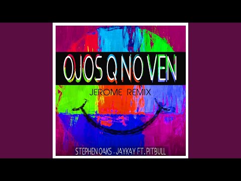 Ojos Q No Ven (Jerome Remix)