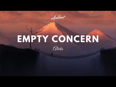 Alicks - Empty Concern