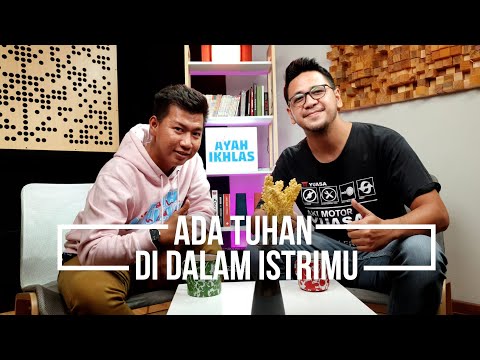 Pernikahan Itu Berisi Dua Orang Pemaaf - Podcast Ayah Ikhlas Eps.4 with Zarry Hendrik