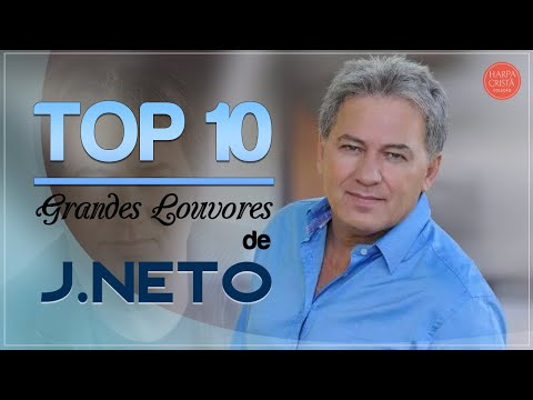 TOP 10 GRANDES LOUVORES DE JOTA NETO