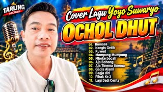 Download lagu COVER LAGU YOYO SUWARYO • OCHOL DHUT mp3