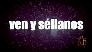 Ven Derrámate - Comunidad Cana (Lyric Video)