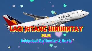 Download lagu LAGI KITANG HINIHINTAY - MLM#opmsong  #opmlovesong  #sanshai  #original mp3
