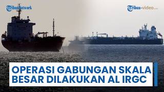 Operasi Gabungan Skala Sangat Besar & Tepat Sasaran Dilakukan Angkatan Laut IRGC ke Target Kapal AS