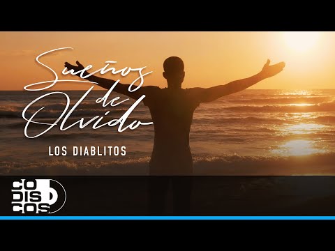 Sueños De Olvido, Los Diablitos - Vídeo