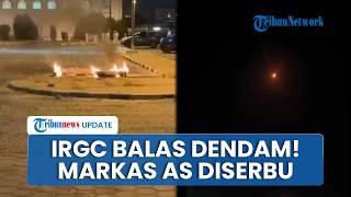 Iran Balas Dendam! Kapal Musuh Dilumat Habis hingga Serbu Markas: Jadi Serangan Balasan Agresif AS