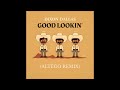 DIXON DALLAS GOOD LOOKIN ALTÉGO REMIX