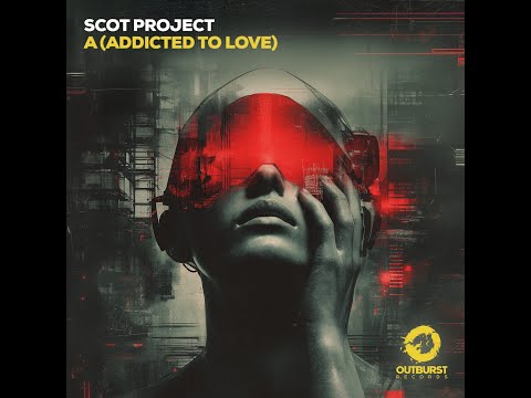 Scot Project - A(Addicted To Love) (short cut)