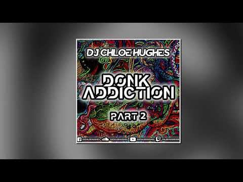 Donk Addiction Part 2