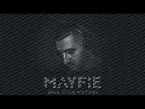 Mayfie - Circus Afterhours Live Set [02-03-2018]