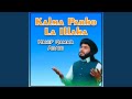 Kalma Parho La Illaha