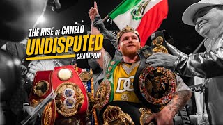 The Rise of Canelo: Journey to Undisputed